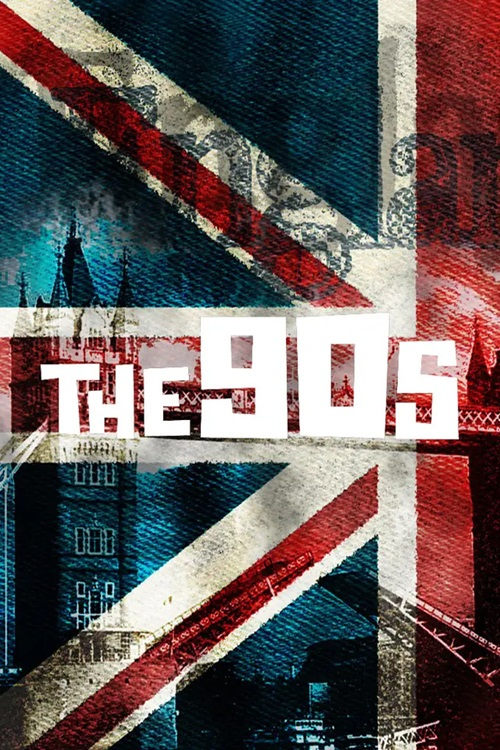 Постер The 90s: Ten Years That Changed the World